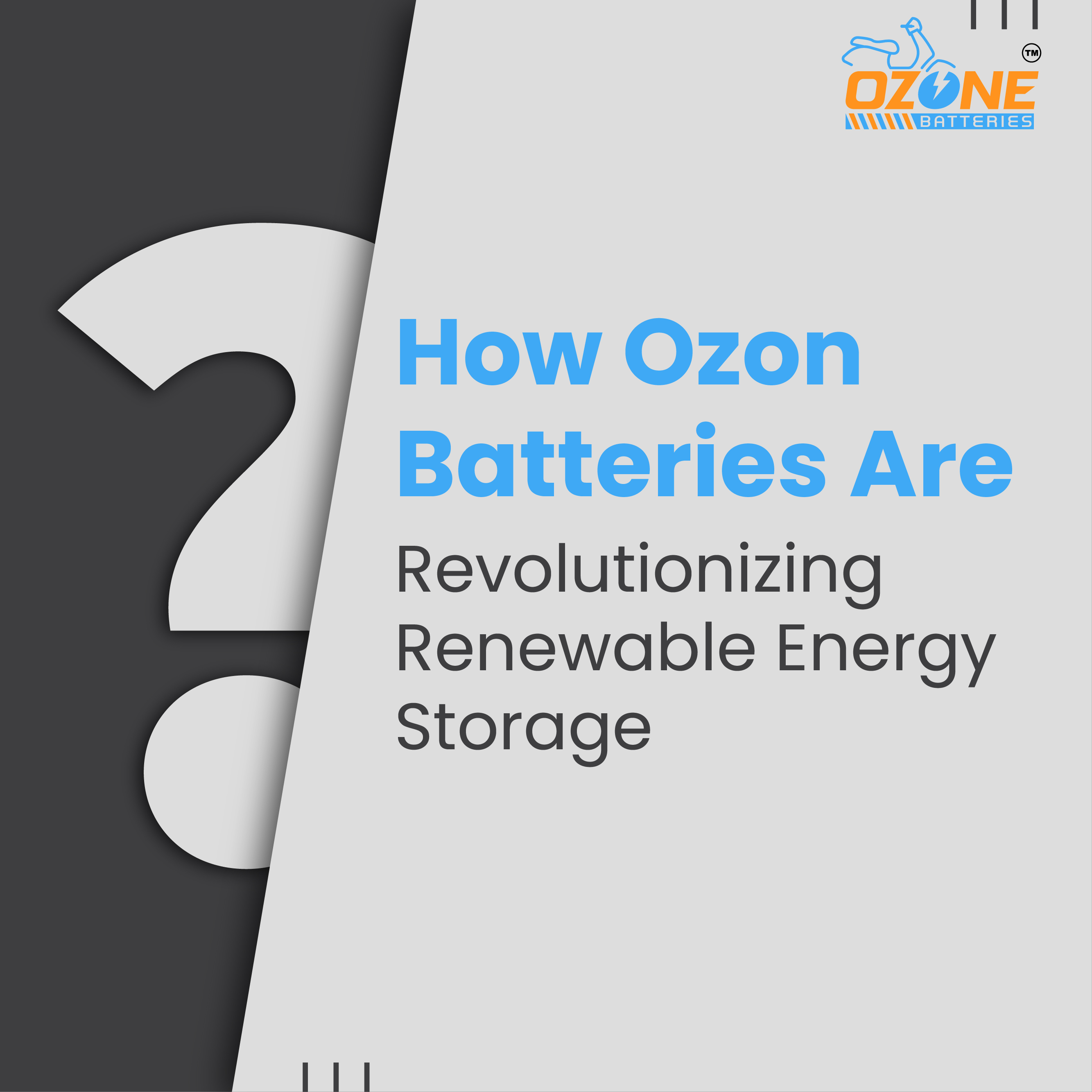 How Ozone Batteries Are Revolutionizing Renewable Energy Storage